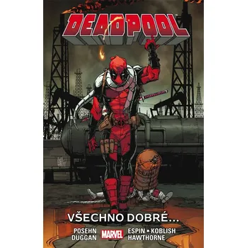 Komiks pro dospělé Deadpool 8: Všechno dobré...