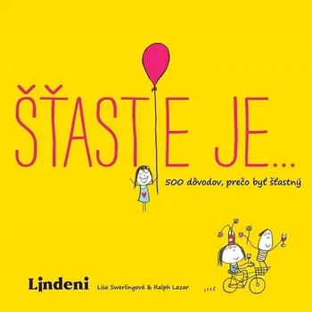 Kniha Šťastie je… - Ralph Lazar, Lisa Swerling (E-Kniha)