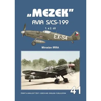"Mezek" Avia S/CS-199 1. a 2. díl