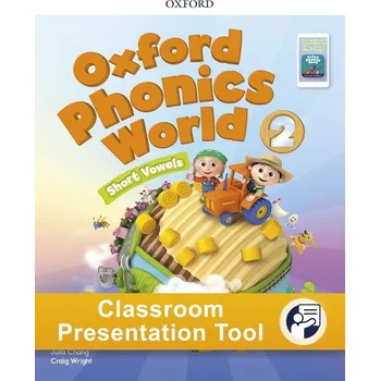 Anglický jazyk Oxford Phonics World 2 Student´s Book Classroom Presentation Tool -