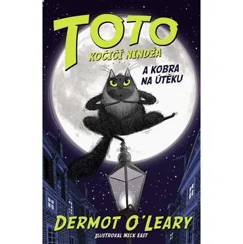 Toto Kočičí nindža a kobra na útěku (1.) - Dermot O´Leary