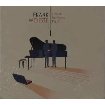 Zahraniční hudba CD Frank Woeste: Libretto Dialogues Vol. 1 2018