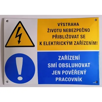 Výstraha - životu nebezpečno přibližovat se k elektrickým zařízením - Zařízení smí obsluhovat jen pověřený pracovník (smalt A4)