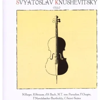 Zahraniční hudba Svyatoslav Knushevitsky - Cello (CD) ( Svjatoslav Knushevitzky, Alexei Zybtsev, Naum Walter )