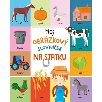 První čtění Můj obrázkový slovníček: Na statku