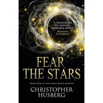 Chaos Queen - Fear the Stars (Chaos Queen 4) - Husberg, Christopher
