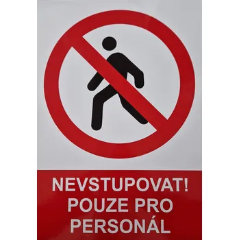 Nevstupovat! pouze pro personál, A4 samolepka