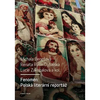 Kniha Fenomén - Michala Benešová, Renata Rusin Dybalska, Lucie Zakopalová (E-Kniha)