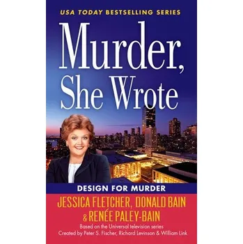 Cizojazyčná kniha Murder, She Wrote: Design For Murder - Fletcher, Jessica a Paley-Bain, Renee