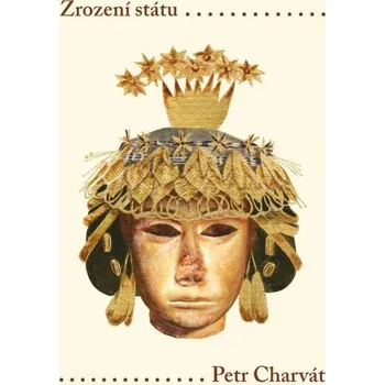 Kniha Zrození státu - Petr Charvát (E-Kniha)