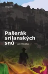 Pašerák srílanských snů - Jan Pavelka…