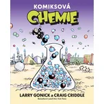 Komiksová chemie - Larry Gonick, Craig…