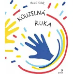 Kouzelná ruka - Hervé Tullet (2023,…