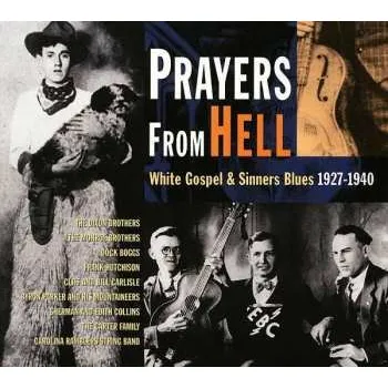 Zahraniční hudba CD Various: Prayers From Hell (White Gospel & Sinners Blues) 2000