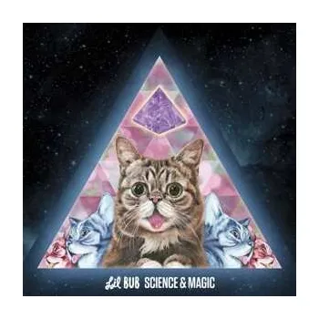 Zahraniční hudba LP Lil Bub: Science & Magic 2015