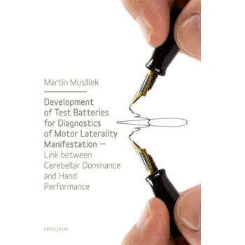 Kniha Development of Test Baterries for Diagnostics of Motor Laterality Manifestation - Martin Musálek (E-Kniha)