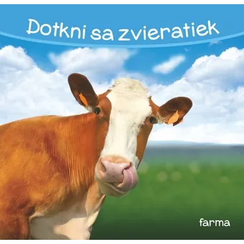 Přírodověda Dotkni sa zvieratiek Farma Kniha