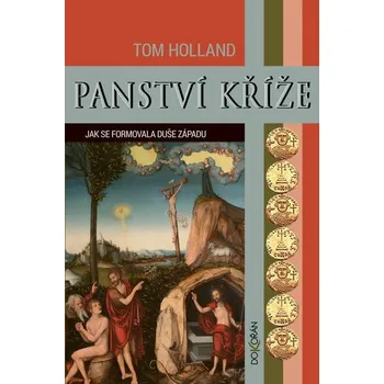 Panství kříže - Tom Holland (E-Kniha)
