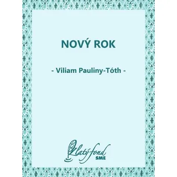 Kniha Nový rok - Viliam Pauliny-Tóth (E-Kniha)