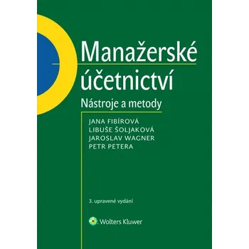 Kniha Manažerské účetnictví - nástroje a metody, 3. upravené vydání (E-kniha)