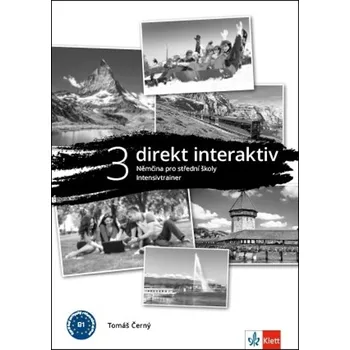 Direkt interaktiv 3 (B1) Intensivtrainer - Tomáš Černý - 978-80-7397-355-1