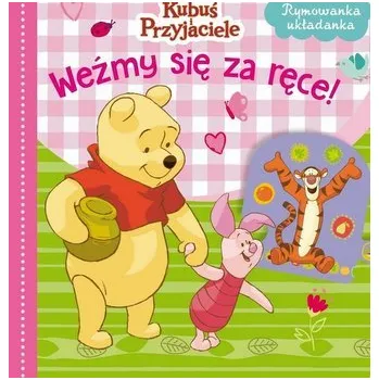 Pohádka Weźmy się za ręce! Disney Kubuś i Przyjaciele - Basia Szymanek