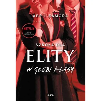 Szkoła dla elity. W głębi klasy - Zamora, Abril
