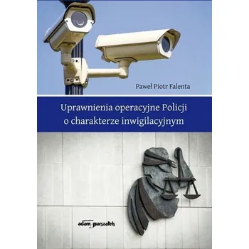 Uprawnienia operacyjne Policji o charakterze... - Reszka Piotr Paweł