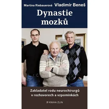 Literární biografie Dynastie mozků - Vladimír Beneš, Martina Riebauerová (2022, pevná)