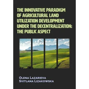 Příroda The innovative paradigm of agricultural land... - Olena Lazarieva, Svitlana Lizakowska