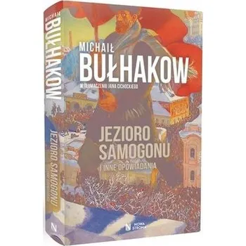 Jezioro samogonu - Michaił Bułhakow