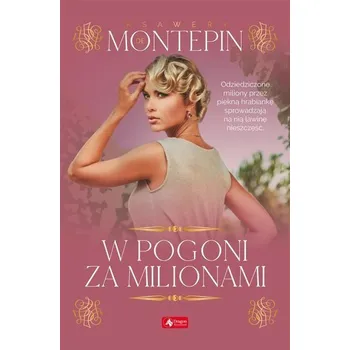 W pogoni za milionami - Xavier de Montpin