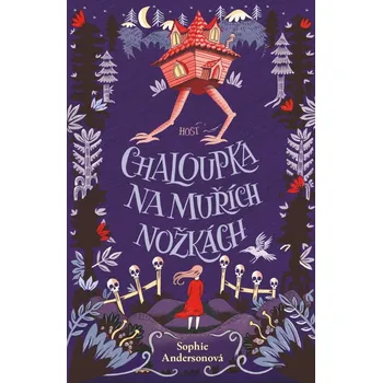 Chaloupka na muřích nožkách - Sophie Anderson