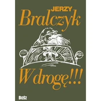 W drogę - Jerzy Bralczyk