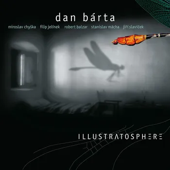 Česká hudba Illustratosphere - Dan Bárta & Illustratosphere (Remastered)