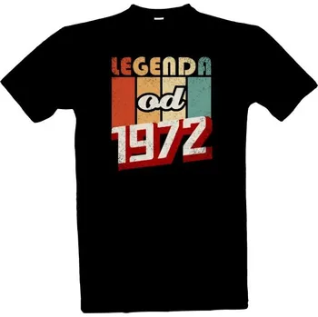 Tričko s potiskem Legenda od 1972 pánské