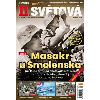 Časopis II. světová 4/2023 - Masakr u Smolenska