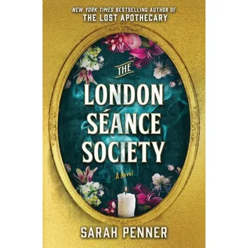 Umění The London Séance Society – Sarah Penner (EN)