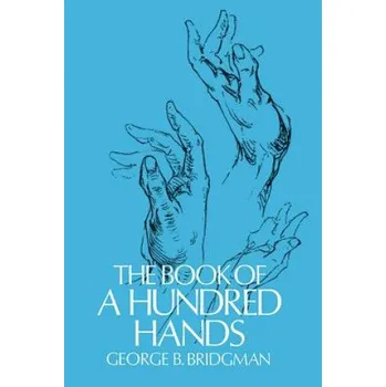 Book of a Hundred Hands – George B. Bridgman (EN)