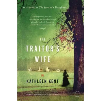 The Traitor's Wife – Kathleen Kent (EN)