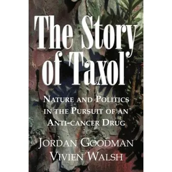 Story of Taxol – Jordan GoodmanVivien Walsh (EN)