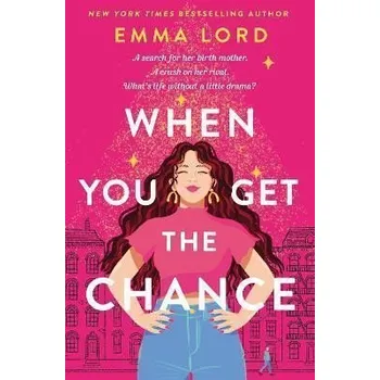 Cizojazyčná kniha When You Get The Chance - Emma Lordová