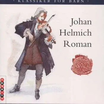 Zahraniční hudba CD Johan Helmich Roman: Klassiker För Barn 2019