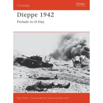 Dieppe 1942 – Ken Ford (EN)