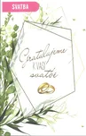 Přání k svatbě Gratulujeme k vaší…