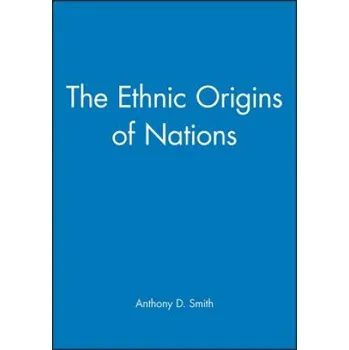 Ethnic Origins of Nations – Anthony D. Smith (EN)