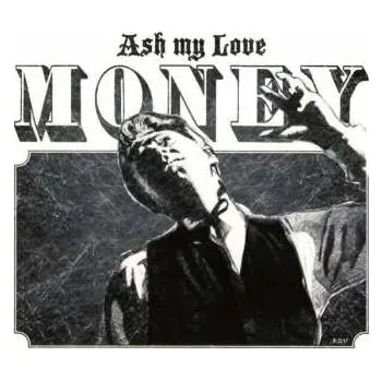 Zahraniční hudba CD Ash My Love: Money 2017
