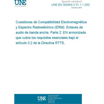 Cizojazyčná kniha UNE EN 300454-2 V1.1.1:2002 Electromagnetic compatibility and Radio spectrum Matters (ERM); Wide band audio links. Part 2: Harmonized EN under article 3.2 of the R&TTE Directive. Španělsky PDF
