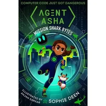 Učebnice Agent Asha: Mission Shark Bytes - Deen, Sophie