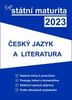 Tvoje státní maturita 2023: Český jazyk a literatura - Nakladatelství Gaudetop (2022, brožovaná)